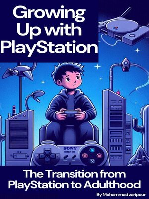 cover image of Growing Up with PlayStation